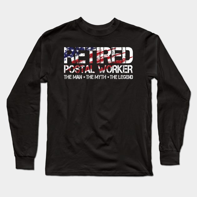 Retired Postal Worker The Man The Myth The Legend Long Sleeve T-Shirt by Anassein.os